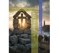 1st Peter: Living as a Holy and Hopeful People