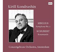 シベリウス : 交響曲 第2番 | シューベルト : 劇音楽 「ロザムンデ」 (Sibelius : Symphony No.2 | Schubert : Rosamunde/Kirill Kondrashin | Concertgebouw Orchestra, Amsterdam) [CD] [Live Recording] [日本語帯・解説付]