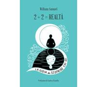 2+2= realtà. La gioia di scoprire chi sei
