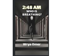 2:48 AM Who is Breathing?