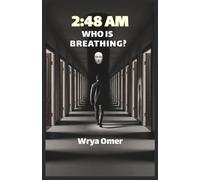 2:48 AM Who is Breathing?