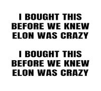 2 adesivi anti elon per auto Tesla I Bought This Before We Knew Elon was Crazy! Elon Sucks Tesla Model X Y 3 S vinile (nero)