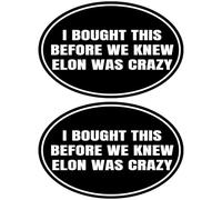 2 adesivi anti elon per auto Tesla I Bought This Before We Knew Elon was Crazy! Elon Sucks Tesla Model X Y 3 S vinile (rotondo)
