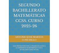 2º BACHILLERATO MATEMÁTICAS CCSS. CURSO 2025-26: GUÍA PREPARATORIA PARA LA PRUEBA DE ACCESO A LA UNIVERSIDAD EN MATEMÁTICAS CCSS II. ACTUALIZADO CURSO ACTUAL
