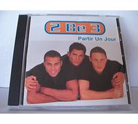 2 Be 3 - Partir Un Jour...