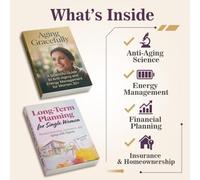 2-Book Healthy Aging and Long-Term Planning Set for Women: Aging Gracefully and Long-Term Planning for Single Women, Energy Management, Homeownership, Insurance, Independence and Aging with Dignity