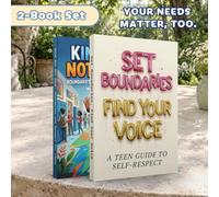 2-Book Teen Boundaries, Self-Respect & Confidence Set: Kind But Not Weak + Set Boundaries, Find Your Voice | Assertiveness, Healthy Friendships, Communication Skills, Saying No & Speaking Up for Teens