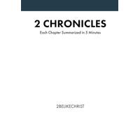 2 Chronicles - In 5 Minutes: A Daily Bible Study Through Each Chapter of 2 Chronicles