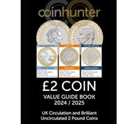 £2 COIN VALUE GUIDE BOOK 2024: UK Circulation and Brilliant Uncirculated 2 Pound Coins