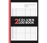 2 Column Log Book: Black & White Edition | Multi-Column Record Notebook | Two-Page Spread Data Tracking Log | Simple Daily Record Keeping Journal