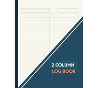 2 Column Log Book: Multipurpose Customizable Columnar Pad for Bookkeeping, Data Recording, and Record Management | Large Blank Excel Style Notepad for ... or Personal Finance | 11” x 8.5”, 110 Pages