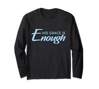 2 Cor. 12:9 - His Grace is Enough Religious Christian Bible Maglia a Manica