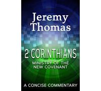 2 Corinthians: Ministry of the New Covenant