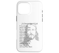 2 Cronache 7:14 KJV Cristo Gesù Dio guarirà la loro terra Custodia per iPhone 16 Pro Max