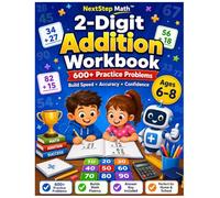 2-Digit Addition Workbook: Practice Workbook for Kids Ages 6-8 | Build Math Fluency with 600+ Addition Problems