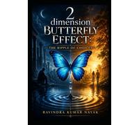 2 dimension Butterfly Effect: The Ripple of Choices