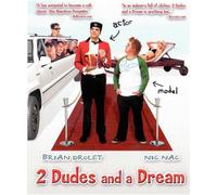2 Dudes & A Dream