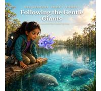 2. Following the Gentle Giants: A Juno & Glimmer Adventure at Crystal River