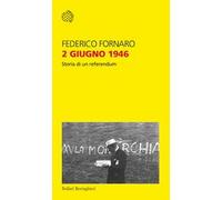 2 giugno 1946. Storia di un referendum