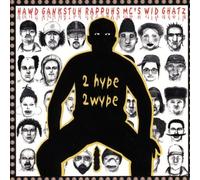 2 Hype 2 Wype by Hawd Gankstuh Rappuhs (2002-04-29)
