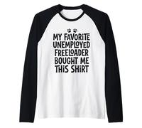 2 Il Freeloader disoccupato Preferito di Mio Padre Mi ha comprato Questo Maglia con Maniche Raglan