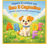 2. Imparo le Lettere con Bau il Cagnolino