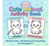2-in-1 Cute Animal Activity Book: 20 Dot-to-Dot Puzzles + 20 Matching Coloring Pages | Fun Learning Activities for Kids Ages 3-7
