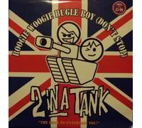2 IN A TANK - 2 IN A TANK / BOOGIE WOOGIE BUGLE BOY (DON'T STOP)