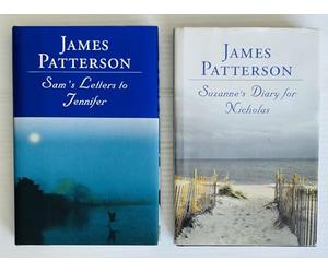 2 James Patterson Books! 1) Sam's Letters to Jennifer 2) Suzanne's Diary for Nicholas