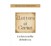 2 Lettera ai Corinzi: La forza nella debolezza