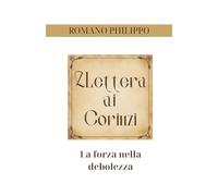 2 Lettera ai Corinzi: La forza nella debolezza