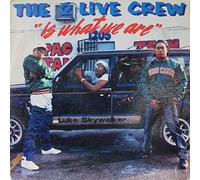 2 Live Crew - 2 Live Is What We Are