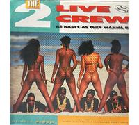 2 Live Crew - As nasty as they wanna be (1989) [VINYL]