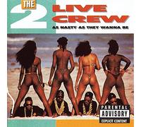 2 Live Crew - As Nasty As They Want To Be
