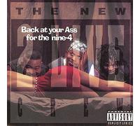 2 Live Crew - Back At Your Ass For The Nine-