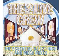 2 Live Crew - Essential Dj 12 Inch & Mega Mixes (2 CD)