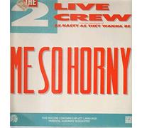 2 Live Crew - Me so horny (1989) [VINYL]