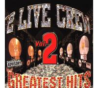 2 Live Crew,the - Greatest Hits Vol.2