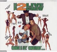 2 Live Crew,the - Shake all lil' somethin' [Single-CD]