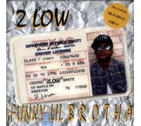 2 Low - Funky Lil Brother