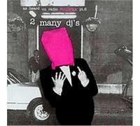 2 Many DJ S! - 2 Many DJ S! Pt. 6
