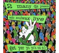 2 Many DJ S - Vol. 3-Radio Soulwax Live-Get Y