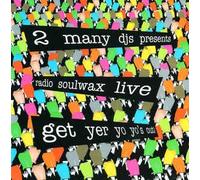 2 Many Djs - Get Yer Yo Yo's Out