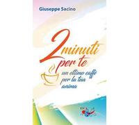 2 minuti per te. Un ottimo caffè per la tua anima