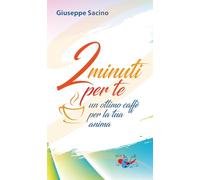 2 minuti per te. Un ottimo caffè per la tua anima