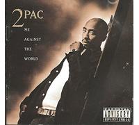 2 Pac - Me Against The World