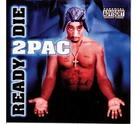 2 Pac - Ready 2 Die
