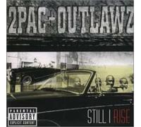 2 Pac & the Outlaws - Still I Rise [Japan]