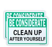2 Pack Be Considerate - Clean Up After Yourself Sign 10""""x 7"""" .04""""
