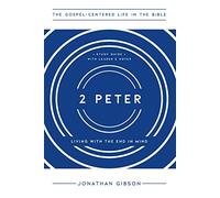 Jonathan Gibson 2 Peter (Tascabile) Gospel-Centered Life in the Bible